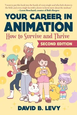 Twoja kariera w animacji (wydanie 2): Jak przetrwać i rozwijać się - Your Career in Animation (2nd Edition): How to Survive and Thrive