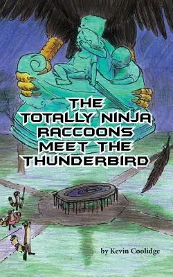 Totalne szopy ninja spotykają Thunderbirda - The Totally Ninja Raccoons Meet the Thunderbird