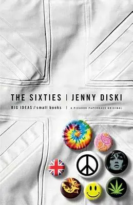 Lata sześćdziesiąte: Wielkie idee, małe książki - The Sixties: Big Ideas, Small Books