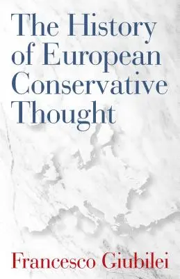 Historia europejskiej myśli konserwatywnej - The History of European Conservative Thought