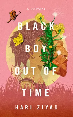 Czarny chłopiec poza czasem: wspomnienia - Black Boy Out of Time: A Memoir