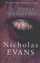 Zaklinacz koni - 25. rocznicowe wydanie klasycznej powieści, która stała się ukochanym filmem - Horse Whisperer - The 25th anniversary edition of a classic novel that was made into a beloved film