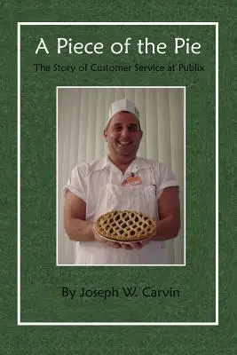 A Piece of the Pie: Historia obsługi klienta w Publix - A Piece of the Pie: The Story of Customer Service at Publix