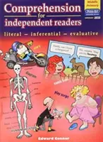 Comprehension for Independent Readers Middle - Literal - Inferential - Evaluative