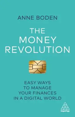 Rewolucja finansowa: Proste sposoby zarządzania finansami w cyfrowym świecie - The Money Revolution: Easy Ways to Manage Your Finances in a Digital World