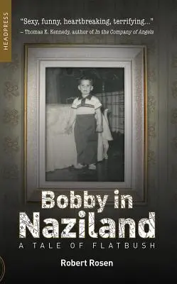 Bobby in Naziland: Opowieść o Flatbush - Bobby in Naziland: A Tale of Flatbush