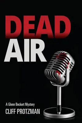 Dead Air: Tajemnica Glenna Beckerta - Dead Air: A Glenn Beckert Mystery