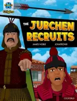 Project X Origins Graphic Texts: Dark Red Book Band, Oxford, poziom 17: The Jurchen Recruits - Project X Origins Graphic Texts: Dark Red Book Band, Oxford Level 17: The Jurchen Recruits