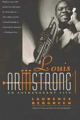 Louis Armstrong: Ekstrawaganckie życie - Louis Armstrong: An Extravagant Life
