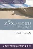 Prorocy Mniejsi: Micheasz-Malachiasz - The Minor Prophets: Micah-Malachi