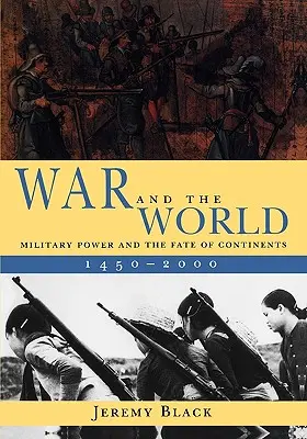 Wojna i świat: Potęga militarna i losy kontynentów, 1450-2000 - War and the World: Military Power and the Fate of Continents, 1450-2000