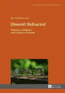 Dissent! Refracted: Historie, estetyka i kultury sprzeciwu - Dissent! Refracted: Histories, Aesthetics and Cultures of Dissent