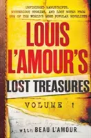 Zaginione skarby Louisa l'Amoura: Tom 1: Niedokończone rękopisy, tajemnicze historie i zaginione notatki jednego z najpopularniejszych powieściopisarzy na świecie - Louis l'Amour's Lost Treasures: Volume 1: Unfinished Manuscripts, Mysterious Stories, and Lost Notes from One of the World's Most Popular Novelists