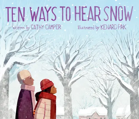 Dziesięć sposobów na usłyszenie śniegu - Ten Ways to Hear Snow