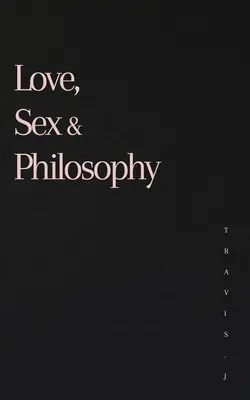 Miłość, seks i filozofia - Love, Sex and Philosophy