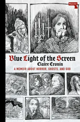 Niebieskie światło ekranu: O horrorze, duchach i Bogu - Blue Light of the Screen: On Horror, Ghosts, and God