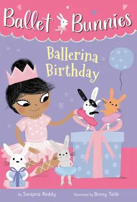 Króliczki baletnice #3: Urodziny baletnicy - Ballet Bunnies #3: Ballerina Birthday