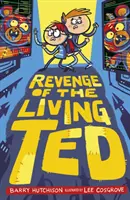 Zemsta żyjącego Teda - Revenge of the Living Ted