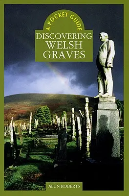 Odkrywanie walijskich grobów - Discovering Welsh Graves