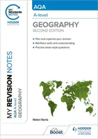 Moje notatki powtórkowe: AQA A-level Geography: Wydanie drugie - My Revision Notes: AQA A-level Geography: Second Edition