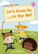 Ubierzmy się i w sieci - (różowy Early Reader) - Let's Dress Up and In the Net - (Pink Early Reader)