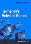 Wybrane gry Tajmanowa - Taimanov's Selected Games