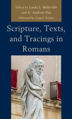 Pismo Święte, teksty i ślady w Liście do Rzymian - Scripture, Texts, and Tracings in Romans