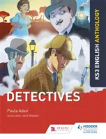 Antologia języka angielskiego na kluczowym etapie 3: Detektywi - Key Stage 3 English Anthology: Detectives