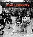 Na planie z Johnem Carpenterem: Fotografie Kim Gottlieb-Walker - On Set with John Carpenter: The Photographs of Kim Gottlieb-Walker