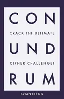 Zagadka: Rozwiąż największe wyzwanie szyfrowania - Conundrum: Crack the Ultimate Cipher Challenge