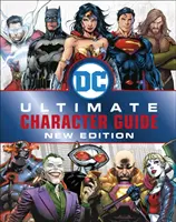 DC Comics Ultimate Character Guide - nowe wydanie - DC Comics Ultimate Character Guide New Edition