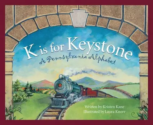 K jak Keystonel: Alfabet Pensylwanii - K Is for Keystonel: A Pennsylvania Alphabet
