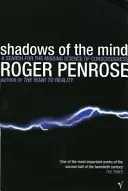 Cienie umysłu - poszukiwanie zaginionej nauki o świadomości - Shadows Of The Mind - A Search for the Missing Science of Consciousness