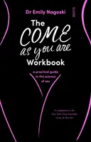 Come As You Are Workbook - praktyczny przewodnik po nauce o seksie - Come As You Are Workbook - a practical guide to the science of sex