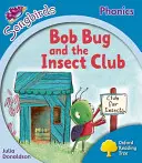 Oxford Reading Tree: Level 3: More Songbirds Phonics - Bob Bug and the Insect Club