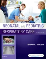 Noworodkowa i pediatryczna opieka oddechowa - Neonatal and Pediatric Respiratory Care