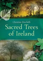 Święte drzewa Irlandii - Sacred Trees of Ireland