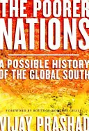 Biedniejsze narody - możliwa historia globalnego Południa - Poorer Nations - A Possible History of the Global South