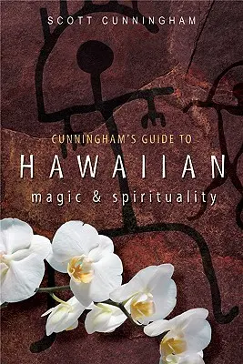 Przewodnik Cunninghama po hawajskiej magii i duchowości - Cunningham's Guide to Hawaiian Magic & Spirituality