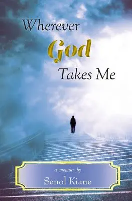 Gdziekolwiek Bóg mnie zabierze - Wherever God Takes Me