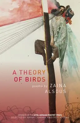 Teoria ptaków: Wiersze - A Theory of Birds: Poems