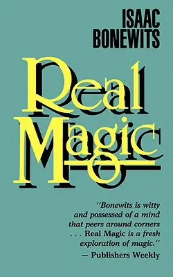 Prawdziwa magia: traktat wprowadzający na temat podstawowych zasad żółtego światła - Real Magic: An Introductory Treatise on the Basic Principles of Yellow Light