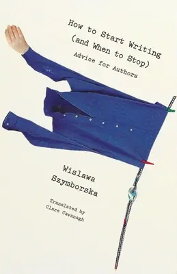 Jak zacząć pisać (i kiedy przestać): Porady dla pisarzy - How to Start Writing (and When to Stop): Advice for Writers