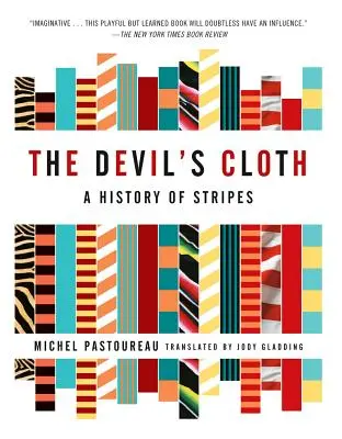 The Devil's Cloth: Historia pasków - The Devil's Cloth: A History of Stripes