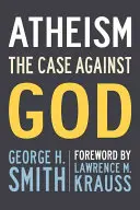 Ateizm: The Case Against God - Atheism: The Case Against God