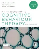 Wprowadzenie do terapii poznawczo-behawioralnej: Umiejętności i zastosowania - An Introduction to Cognitive Behaviour Therapy: Skills and Applications