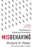 Misbehaving: Tworzenie ekonomii behawioralnej - Misbehaving: The Making of Behavioral Economics