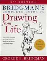 Bridgman's Complete Guide to Drawing from Life (Kompletny przewodnik Bridgmana po rysowaniu z życia) - Bridgman's Complete Guide to Drawing from Life