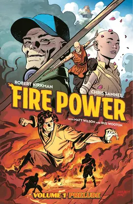 Siła ognia Kirkman & Samnee, tom 1: Preludium - Fire Power by Kirkman & Samnee Volume 1: Prelude