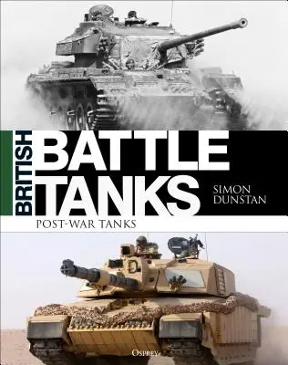 Brytyjskie czołgi bojowe: Czołgi powojenne 1946-2016 - British Battle Tanks: Post-War Tanks 1946-2016